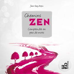 Chemins zen, comprendre en peu de mots