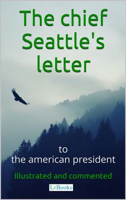 Chief Seattle's letter to the American President