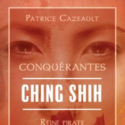 Ching Shih - Reine pirate