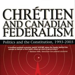 Chretien and Canadian Federalism