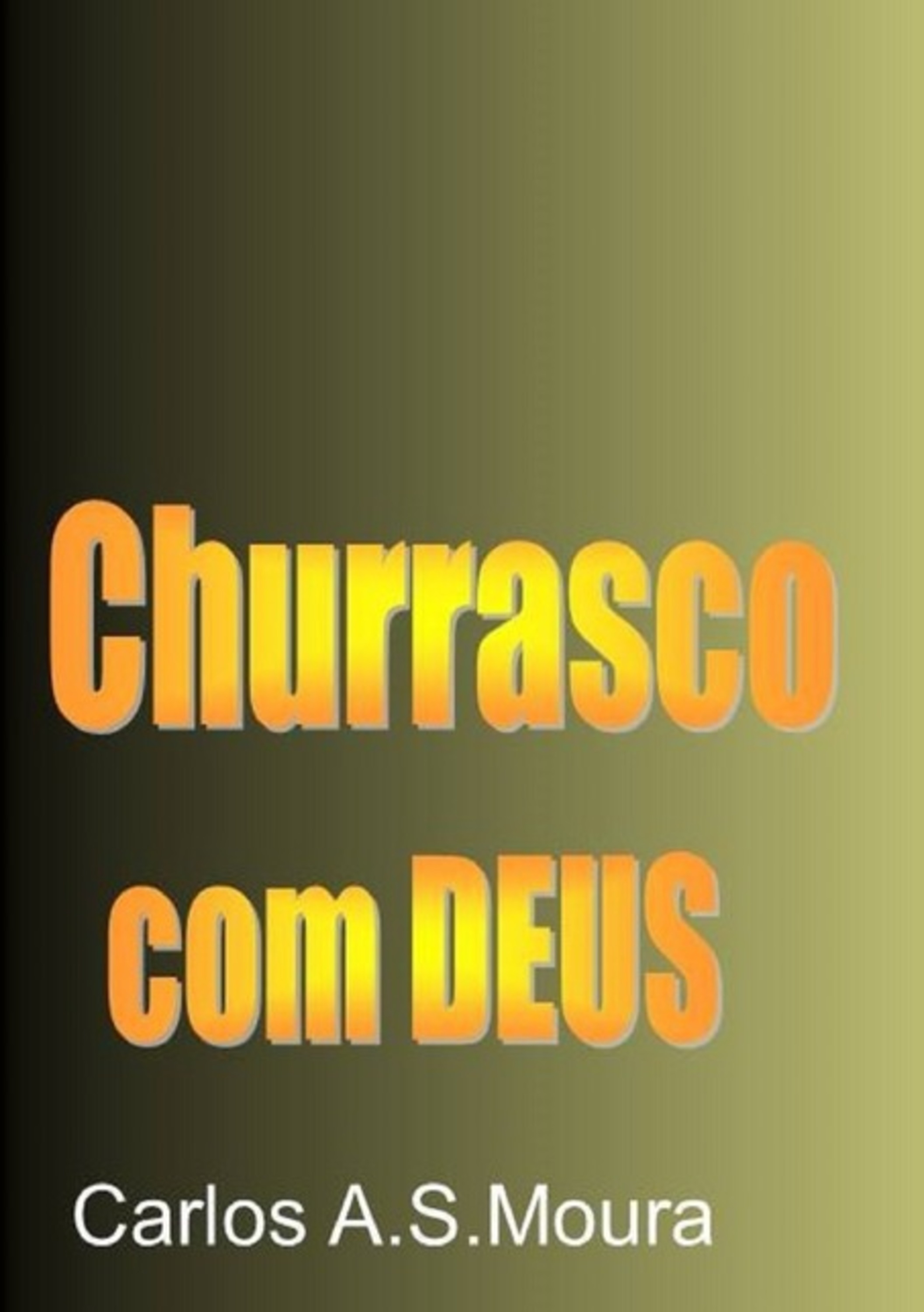 Churrasco Com Deus