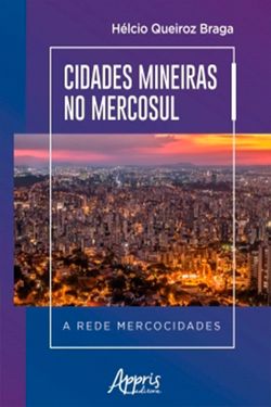 Cidades Mineiras no Mercosul a Rede Mercocidades