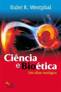 Ciência e Bioética