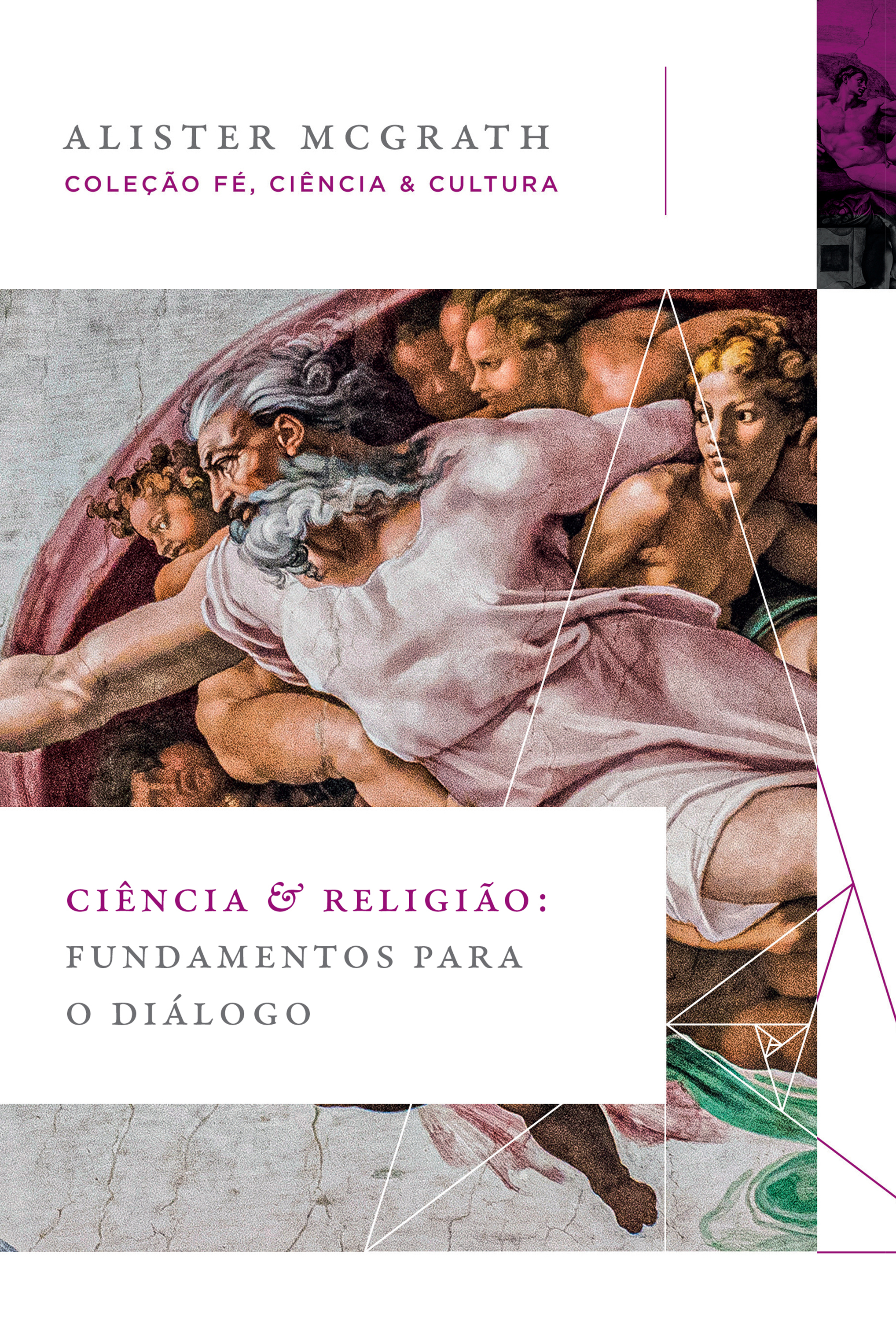 Ciência e religião: Fundamentos para o diálogo (Coleção Fé, Ciência e Cultura)