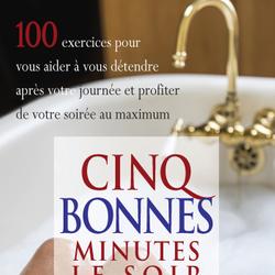 Cinq bonnes minutes le soir