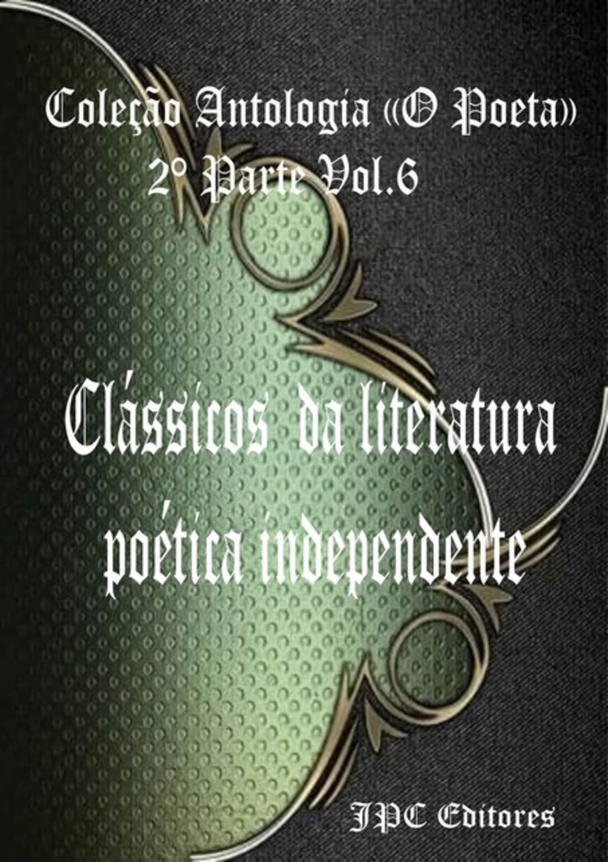 Clássicos Da Literatura Poética Independente