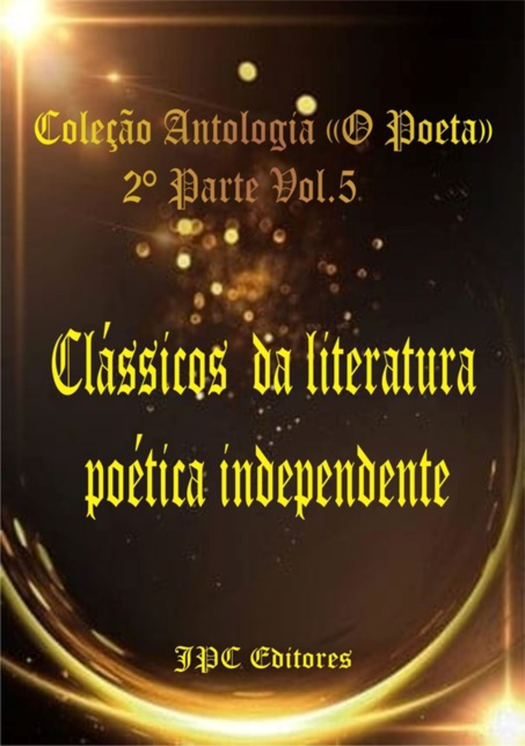 Clássicos Da Literatura Poética Independente