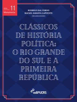 Clássicos de história política: o Rio Grande do Sul e a Primeira República