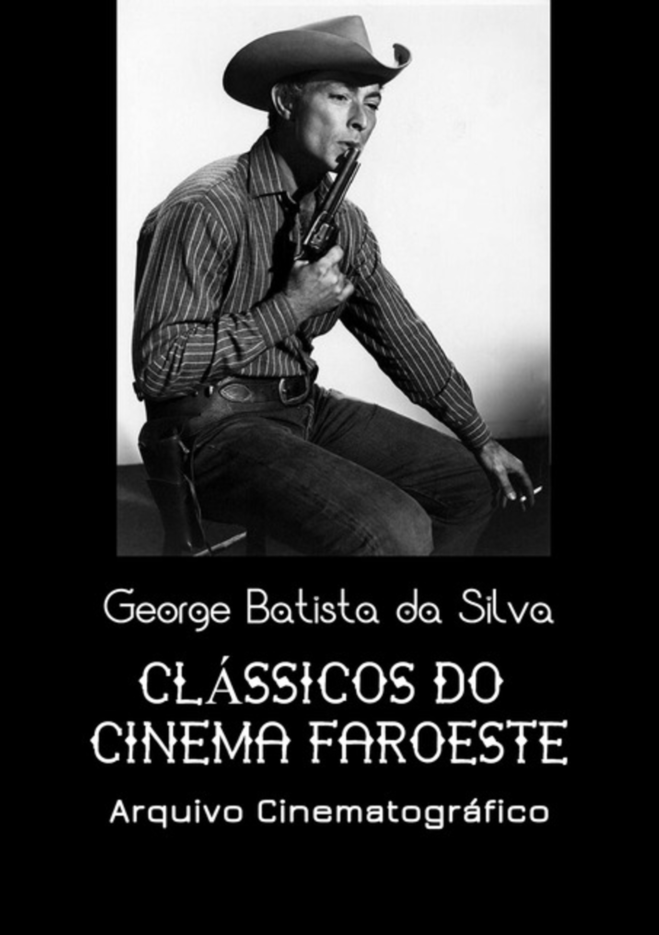 Clássicos Do Cinema Faroeste