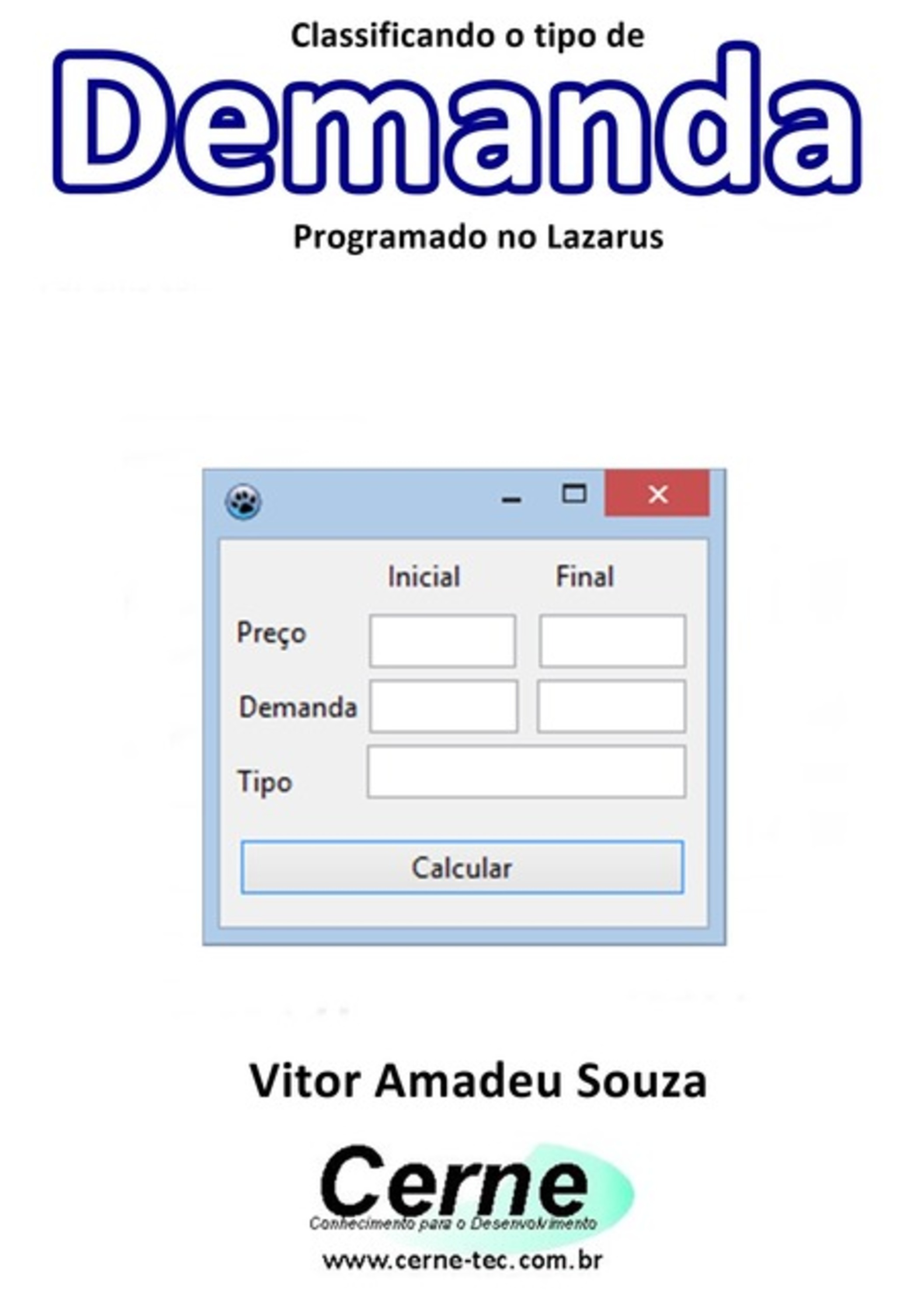 Classificando O Tipo De Demanda Programado No Lazarus