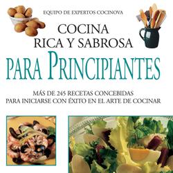 Cocina rica y sabrosa para principiantes