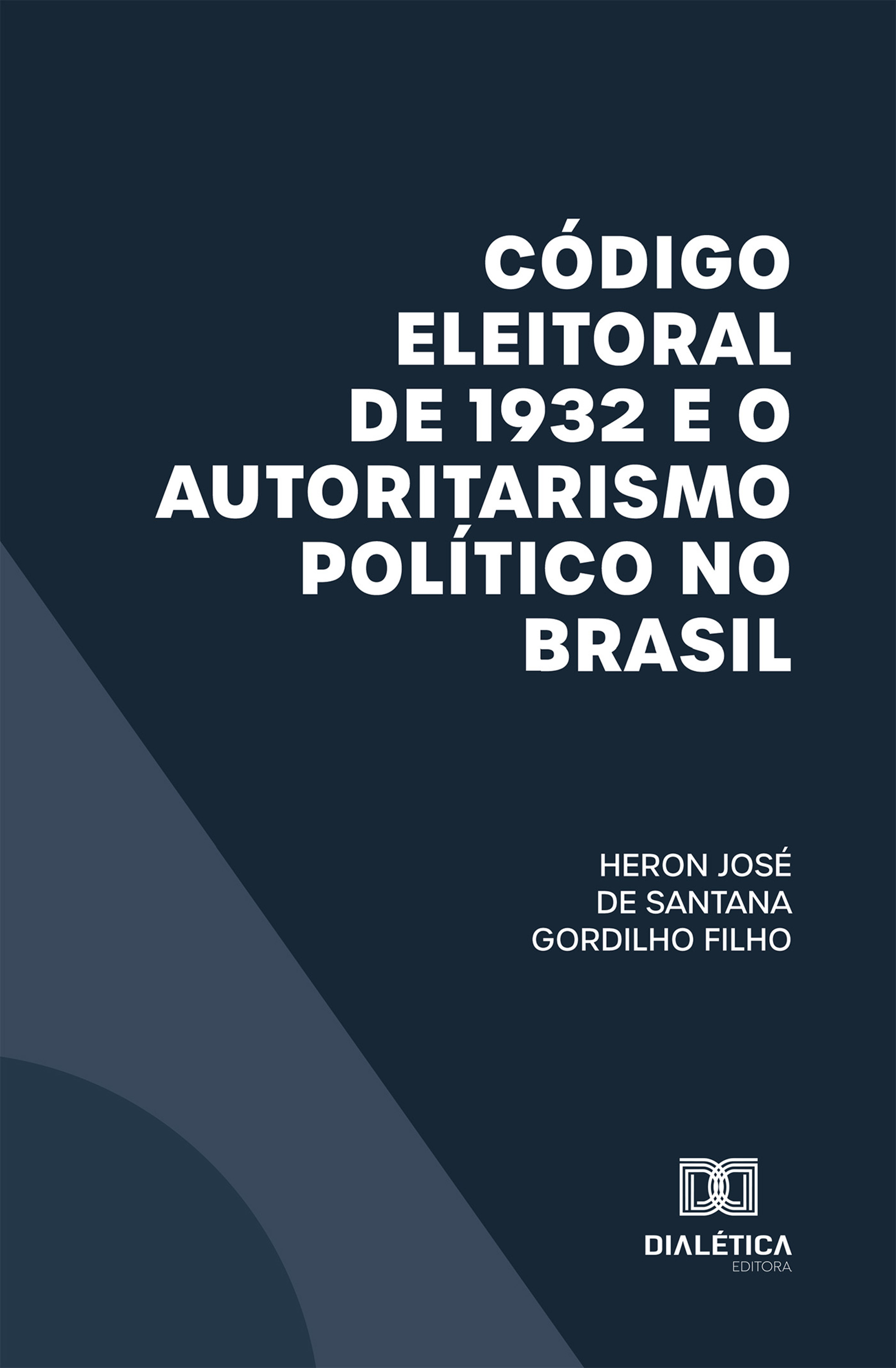 Código Eleitoral de 1932 e o Autoritarismo Político no Brasil