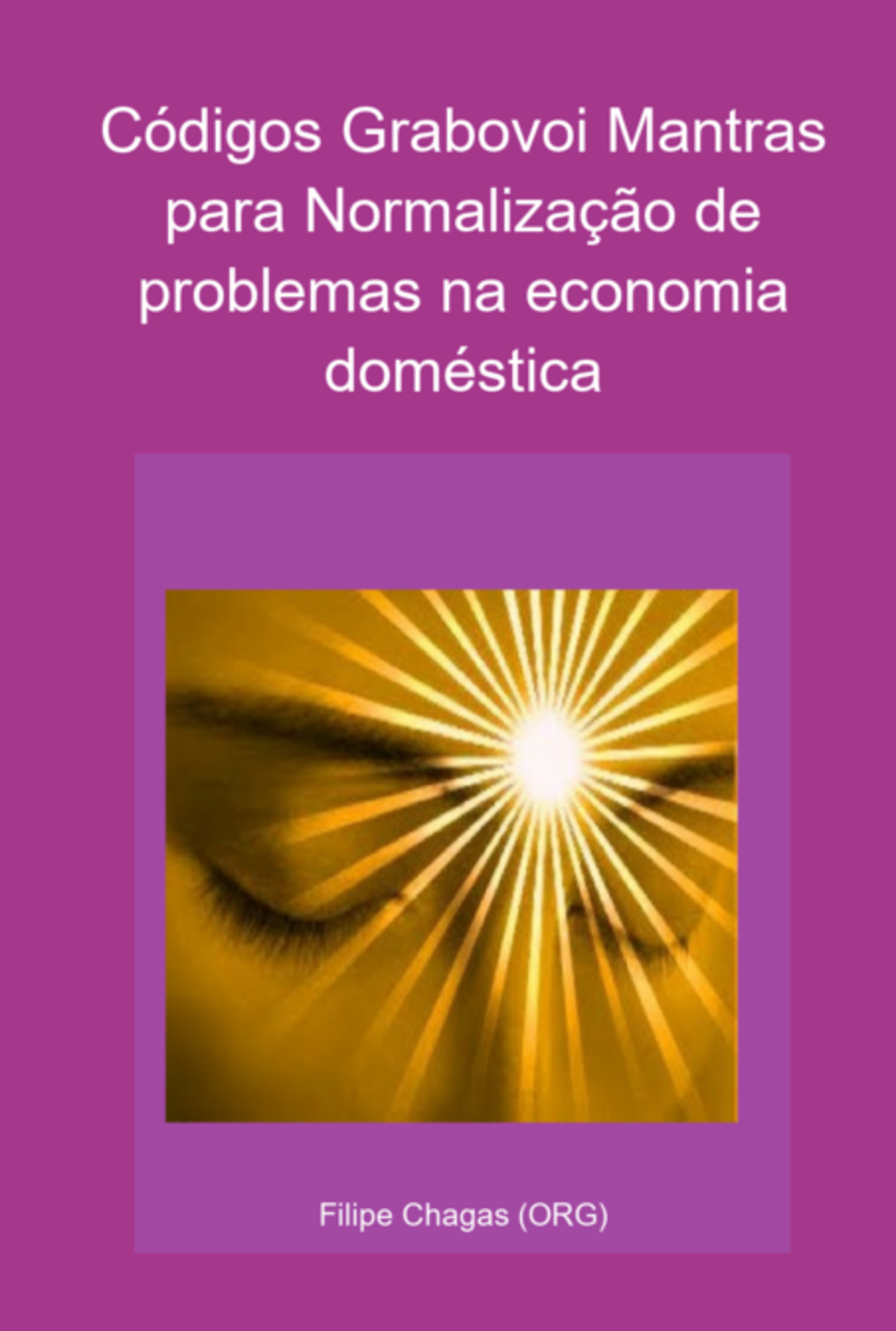 Códigos Grabovoi Mantras Para Normalização De Problemas Na Economia Doméstica