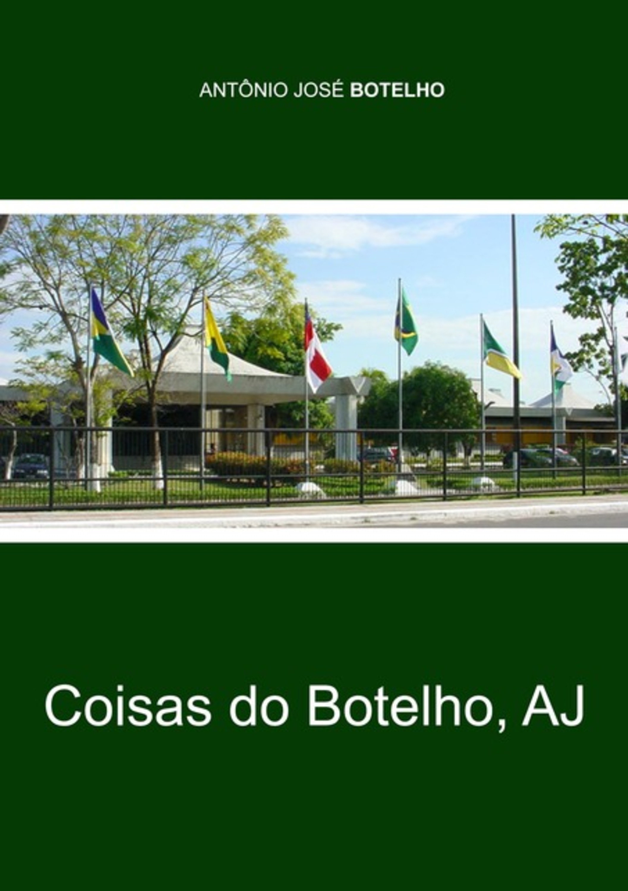 Coisas Do Botelho, Aj