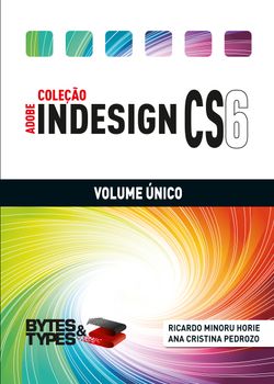 Coleção Adobe InDesign CS6 - Volume Único