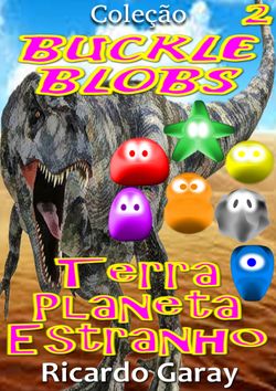 Coleção Buckle Blobs - Terra Planeta Estranho