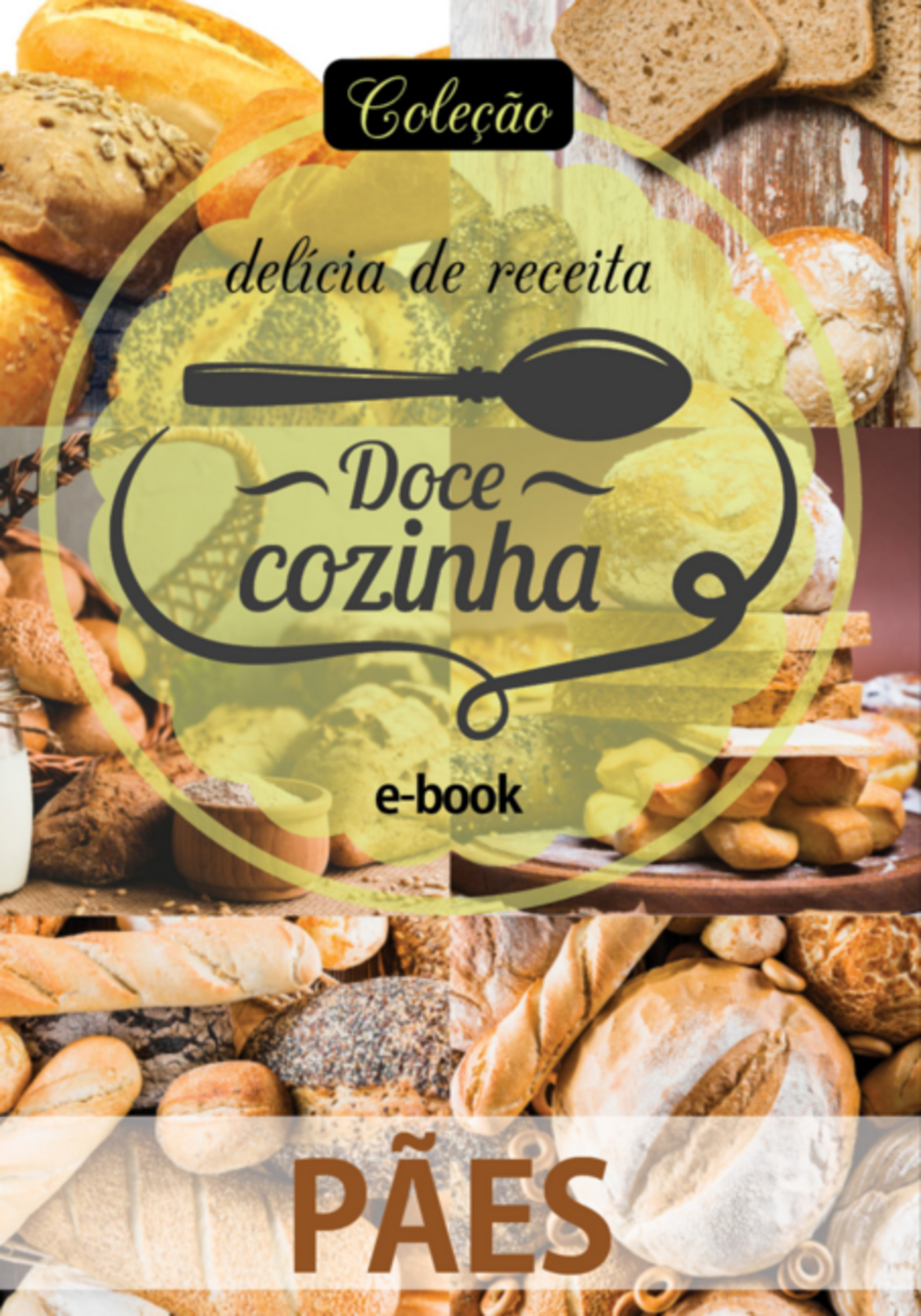 Coleção Docê Cozinha - Pães Ed.11