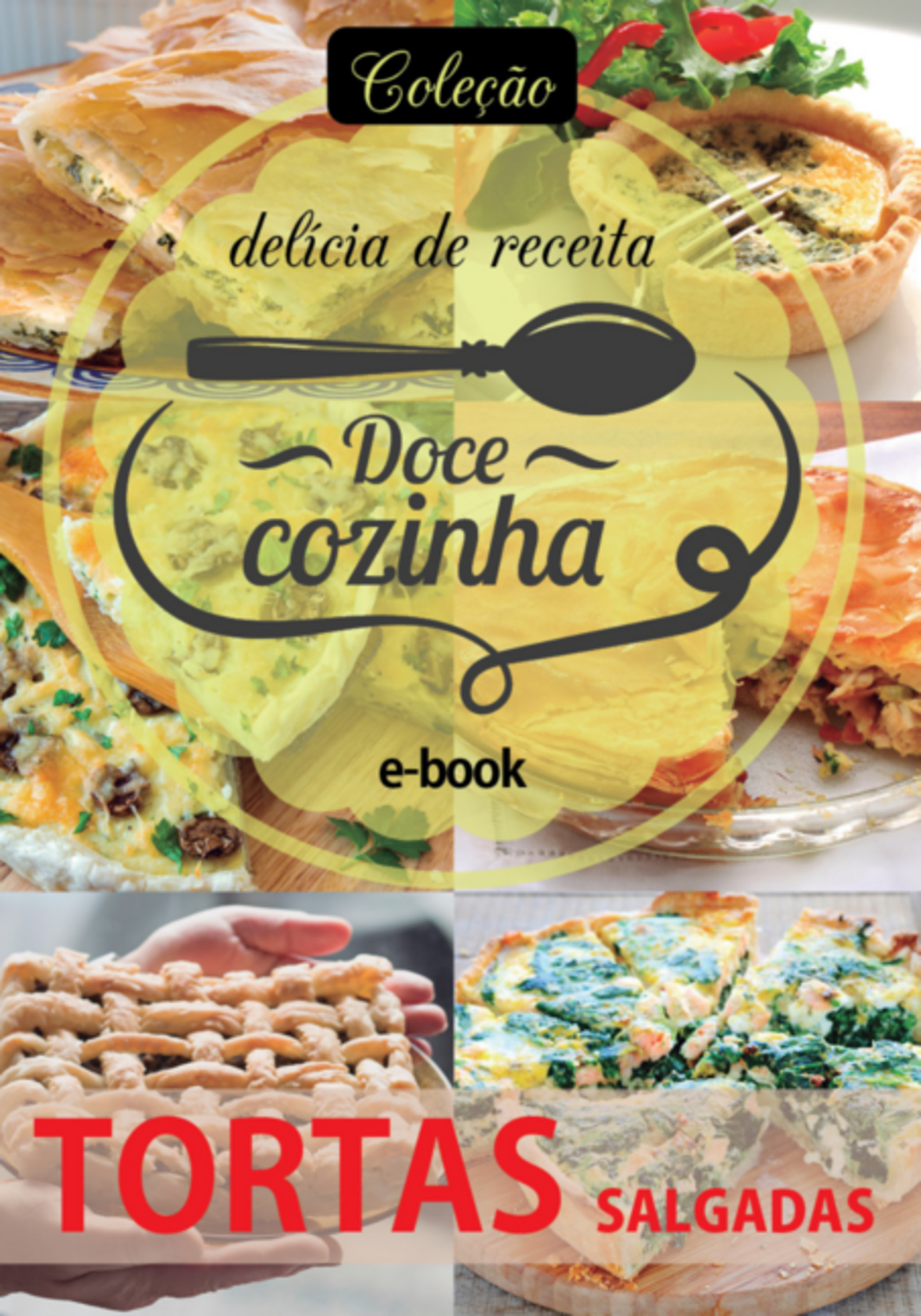 Coleção Docê Cozinha - Tortas Salgadas Ed.12