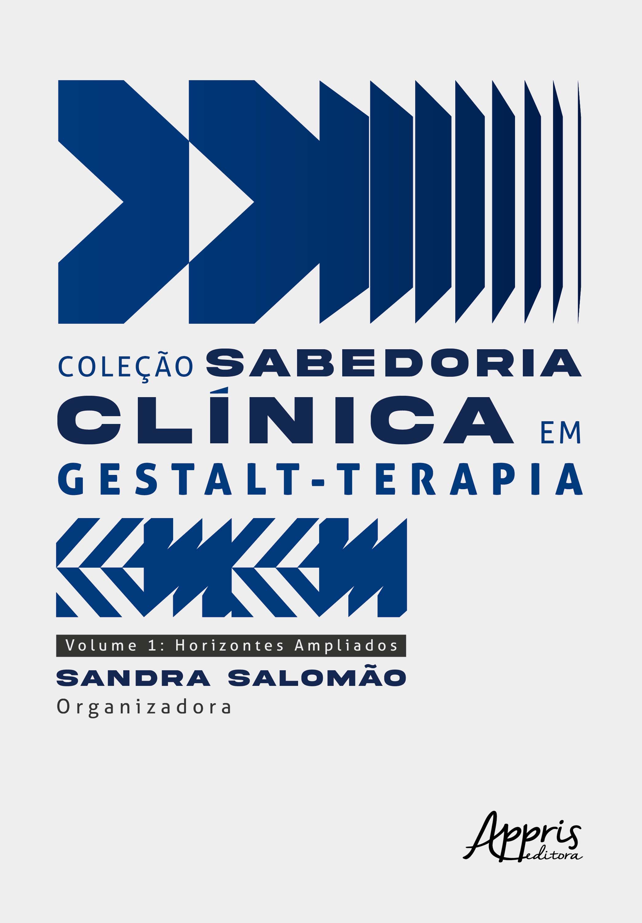 Coleção Sabedoria Clínica em Gestalt-Terapia: Horizontes Ampliados – Volume 1