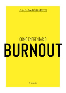 Coleção Saúde da Mente - Como enfrentar o Burnout