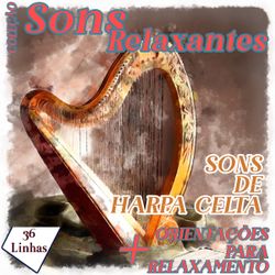 Coleção Sons Relaxantes - sons de harpa celta