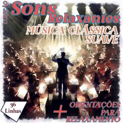 Coleção Sons Relaxantes - sons de música clássica