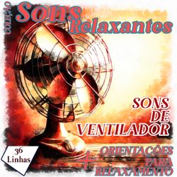 Coleção Sons Relaxantes - sons de ventilador
