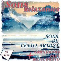 Coleção Sons Relaxantes - sons de vento do ártico