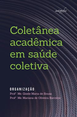 Coletânea acadêmica em saúde coletiva