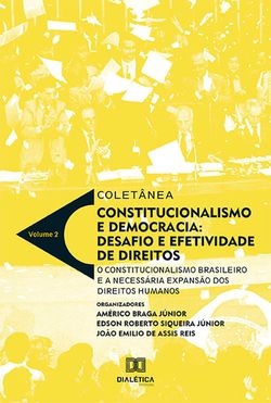 Coletânea Constitucionalismo e Democracia: desafio e efetividade de direitos