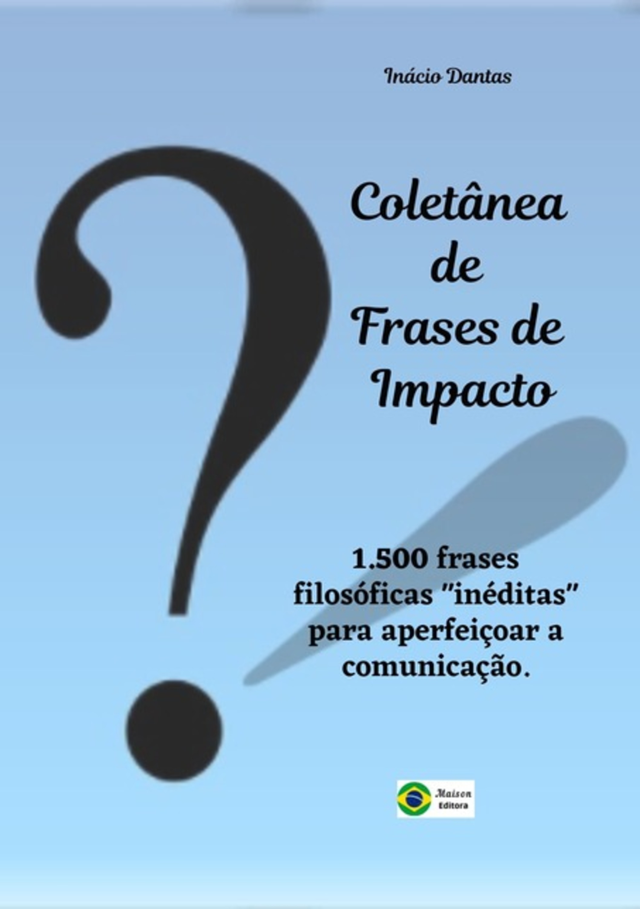 Coletânea De Frases De Impacto