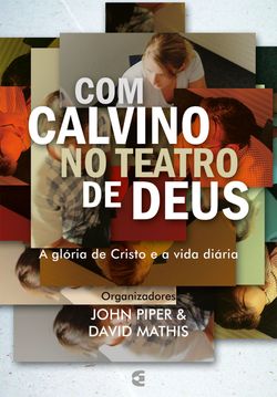 Com Calvino no teatro de Deus