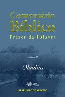 Comentário Bíblico Prazer da Palavra, fascículo 31 — Obadias