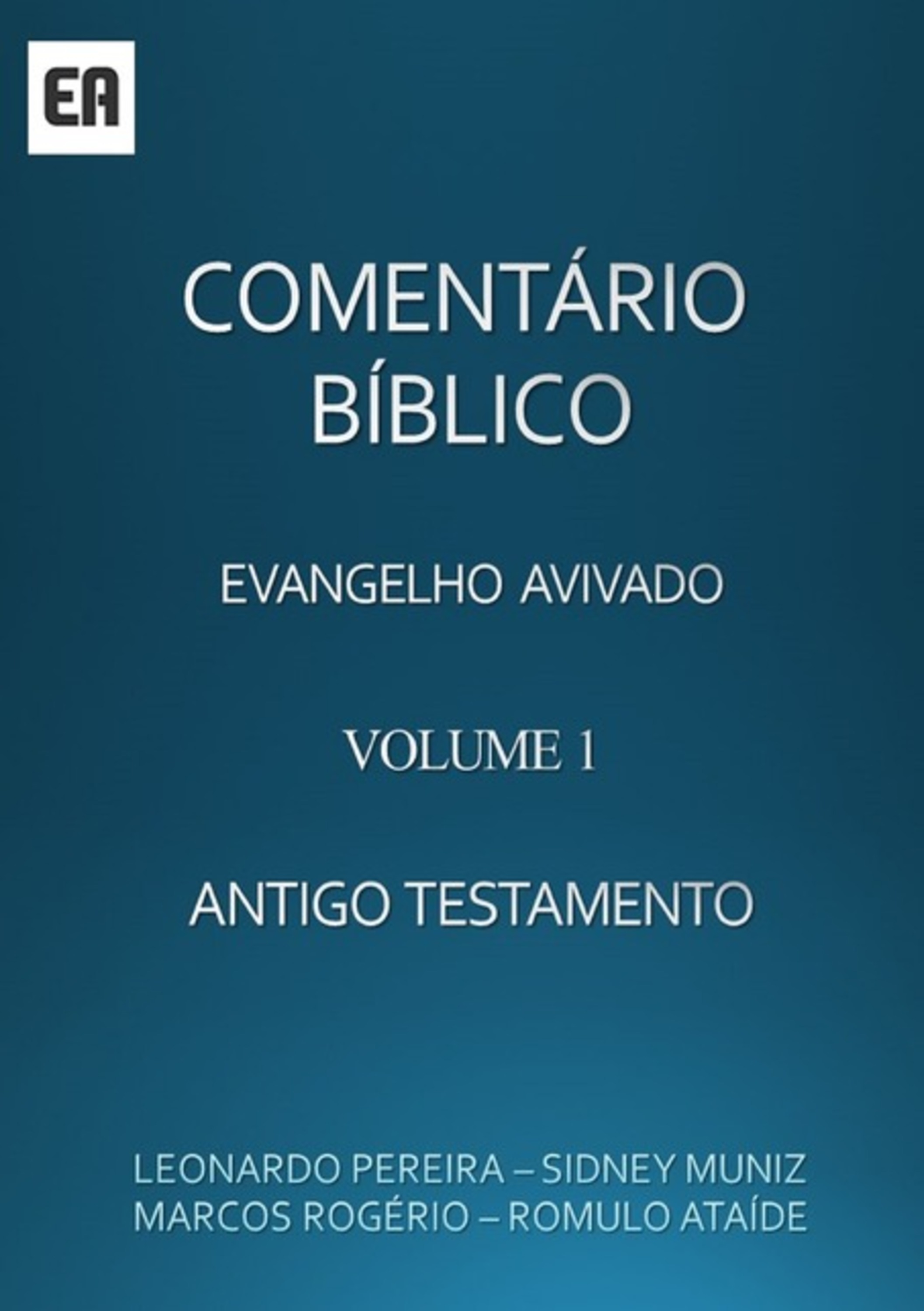 Comentário Bíblico - Volume 1 - Antigo Testamento