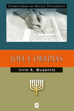 Comentários do Antigo Testamento - Joel e Obadias
