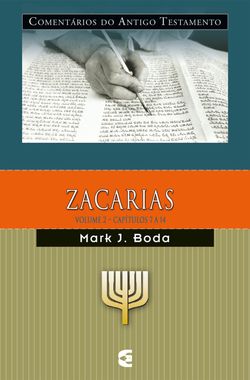 Comentários do Antigo Testamento - Zacarias - vol. 2