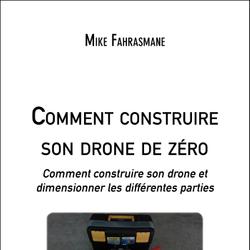 Comment construire son drone de zéro