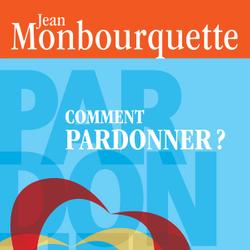 Comment pardonner? (format poche)