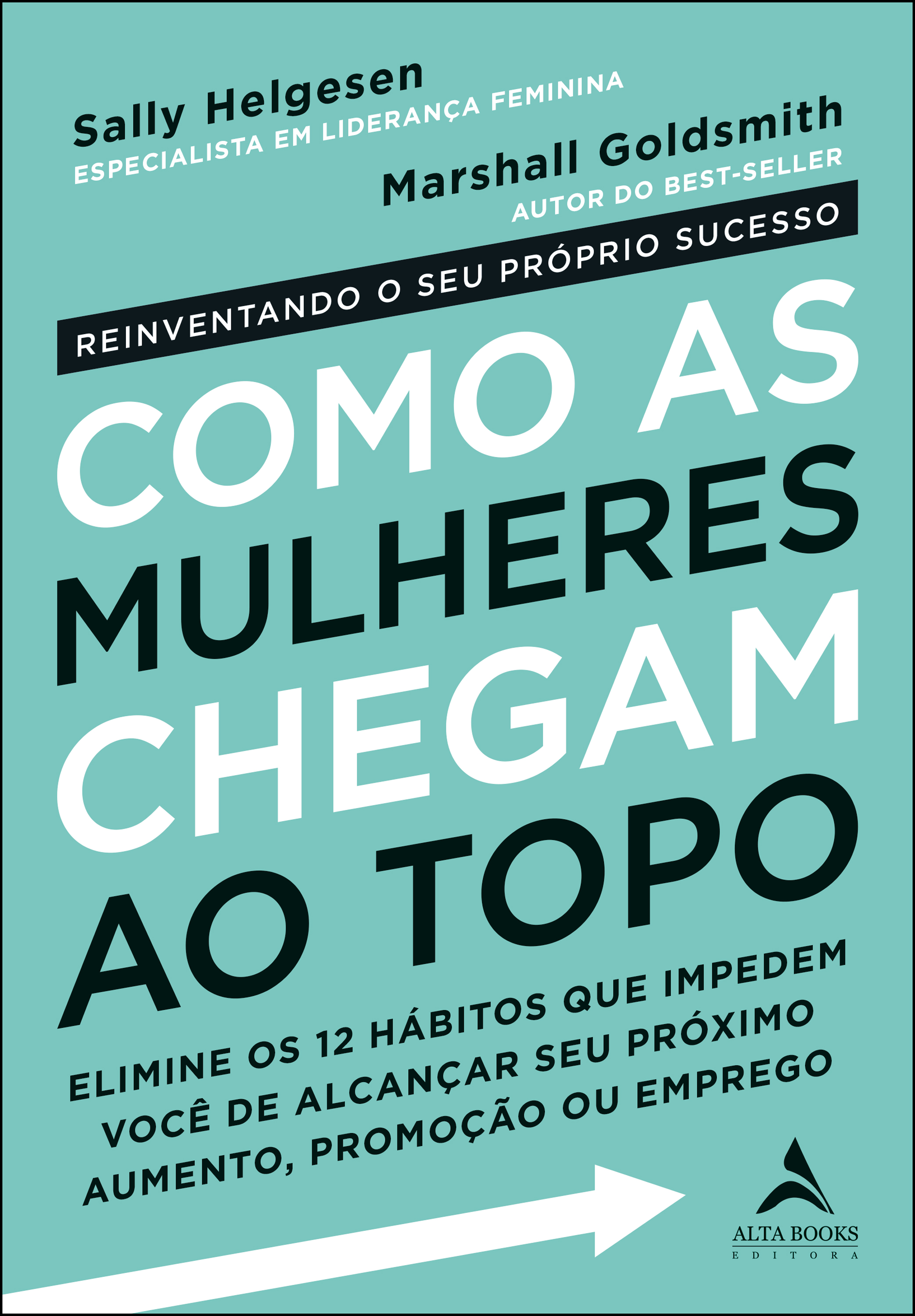 Como as Mulheres Chegam ao Topo