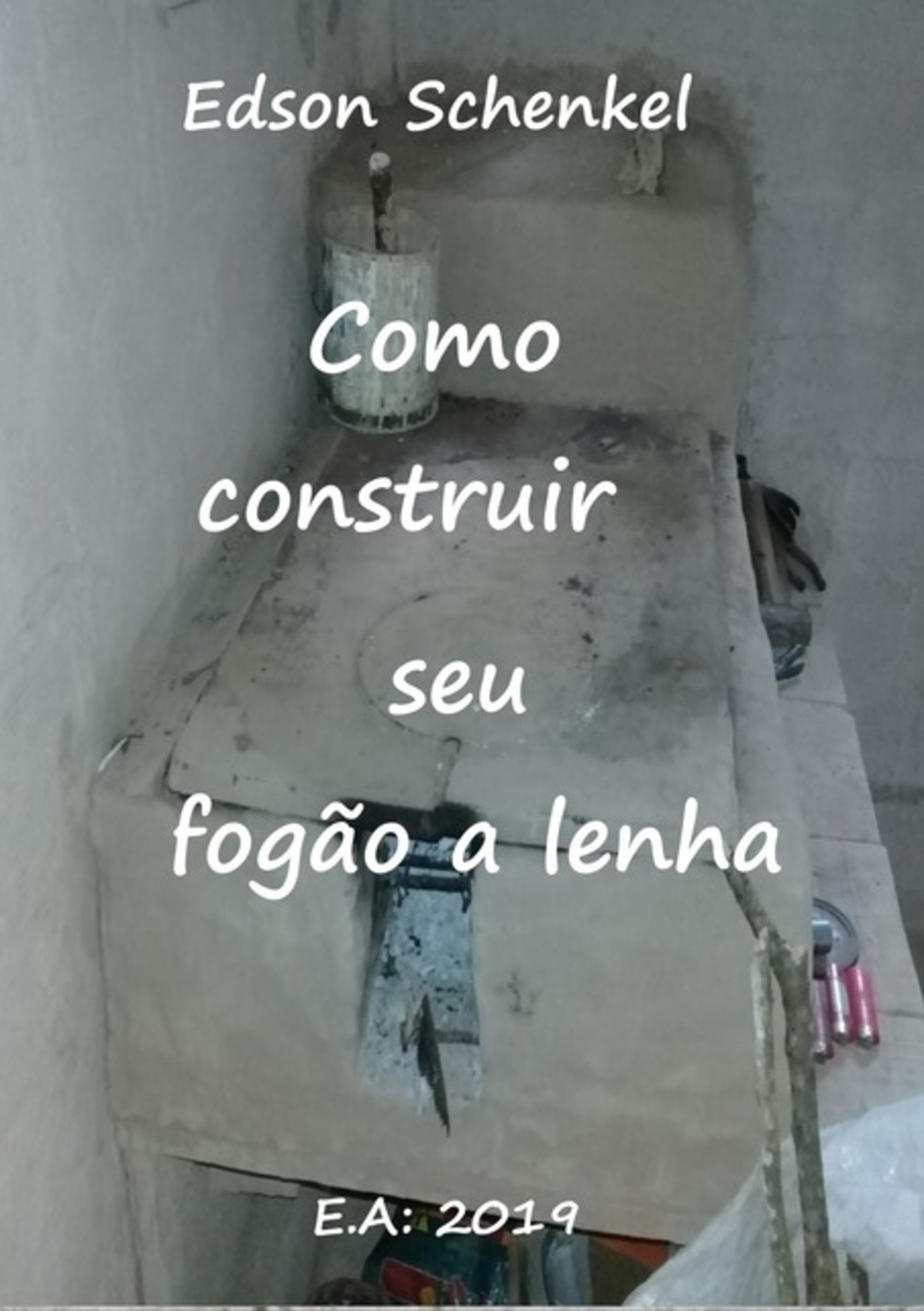 Como Construir Seu Fogão A Lenha