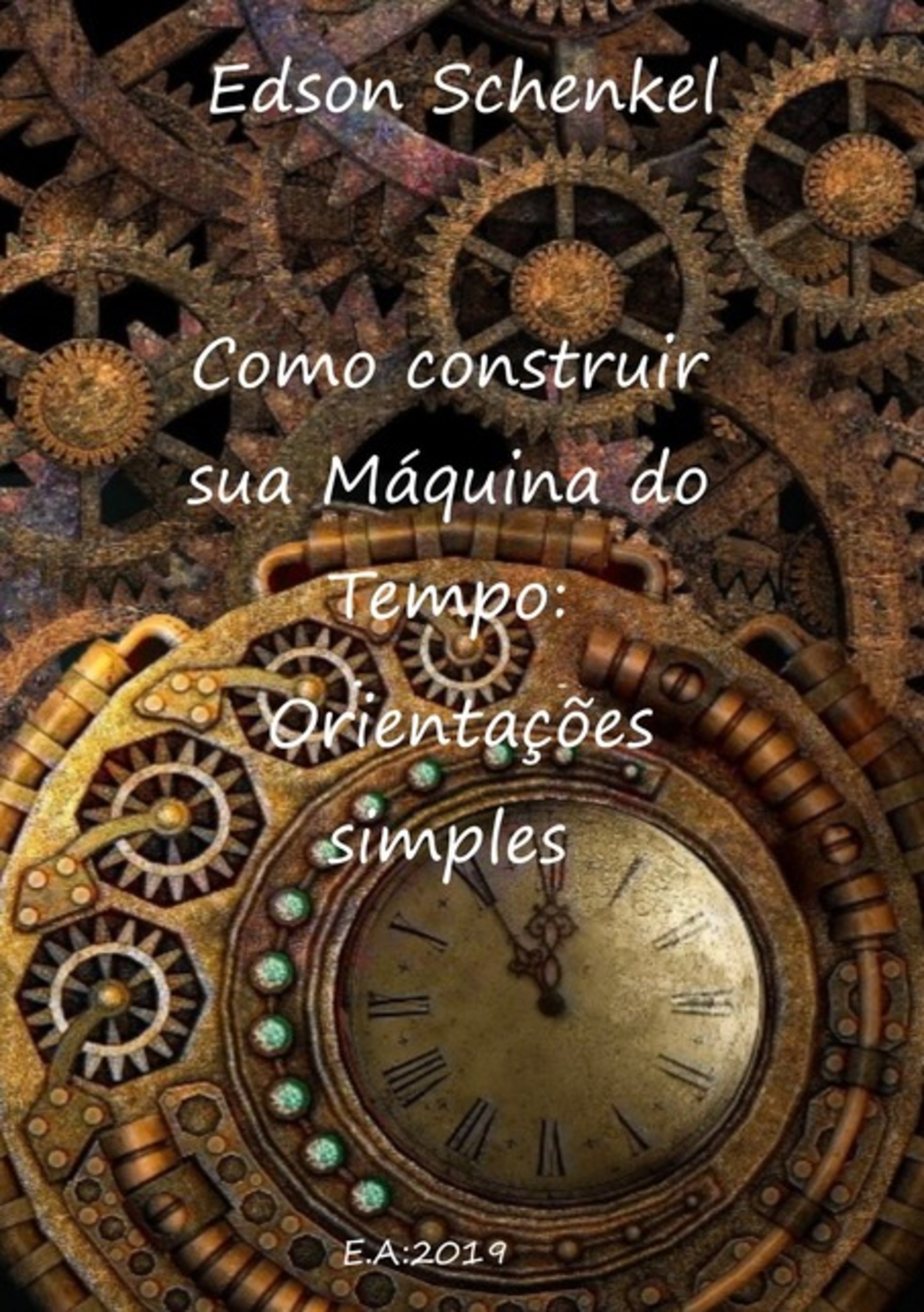 Como Construir Sua Máquina Do Tempo: Orientações Simples