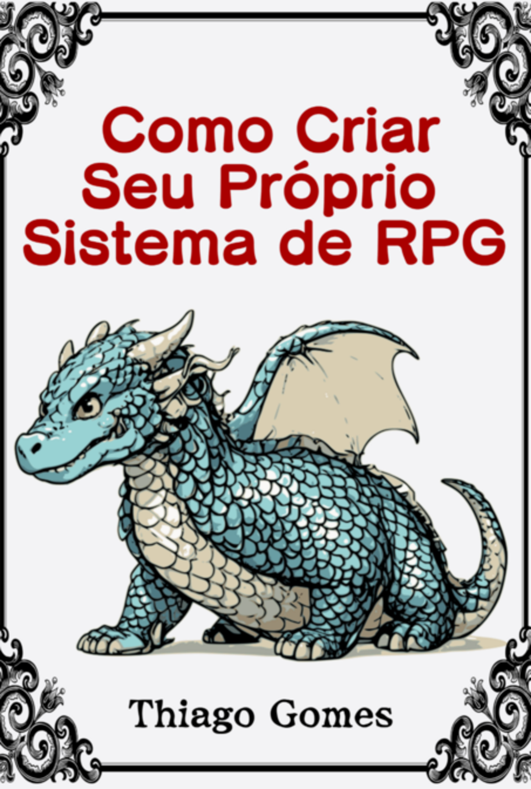 Como Criar Seu Próprio Sistema De Rpg