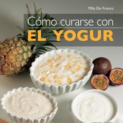 Cómo curarse con el yogur