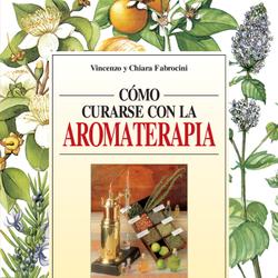 Cómo curarse con la aromaterapia