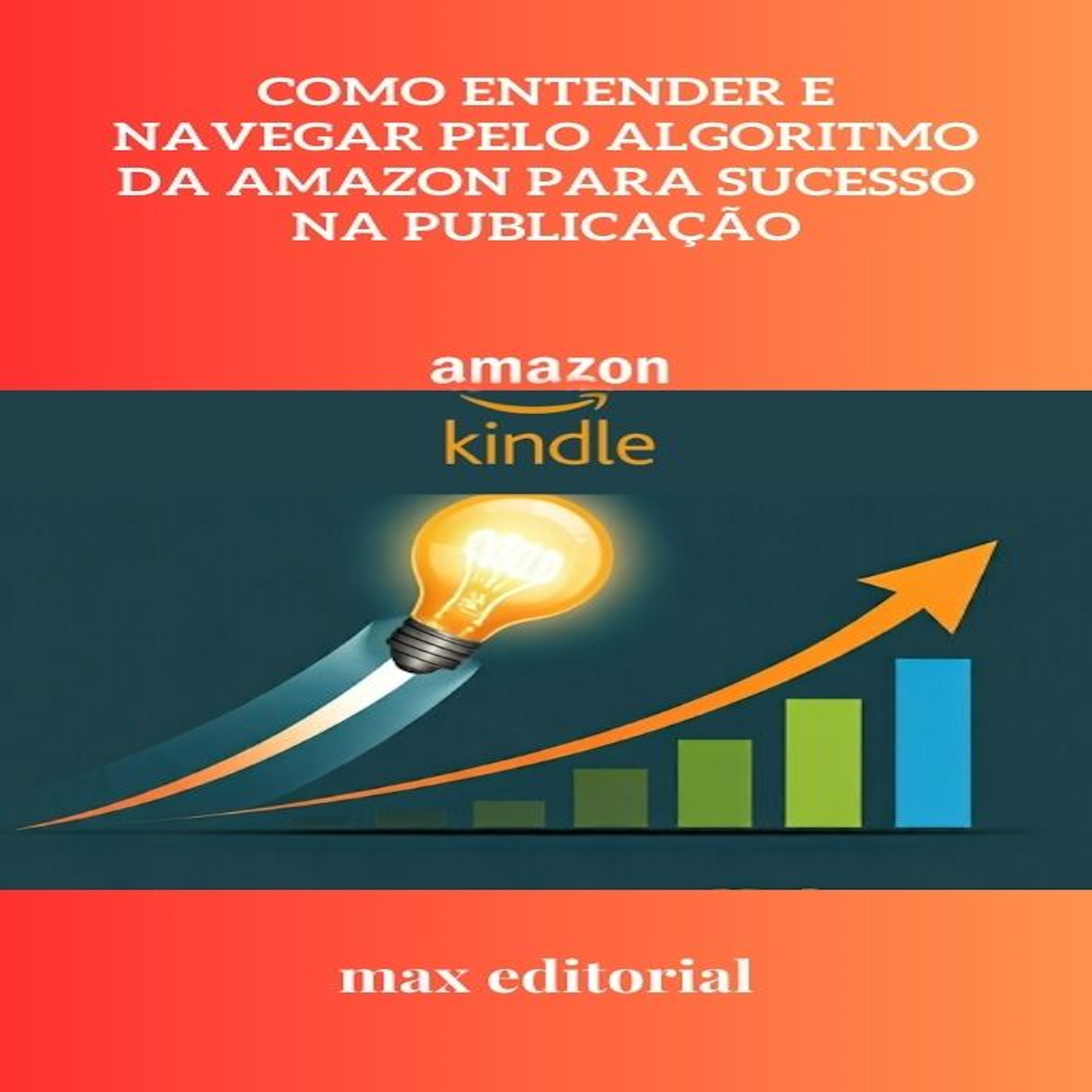 Como Entender e Navegar pelo Algoritmo da Amazon para Sucesso na Publicação