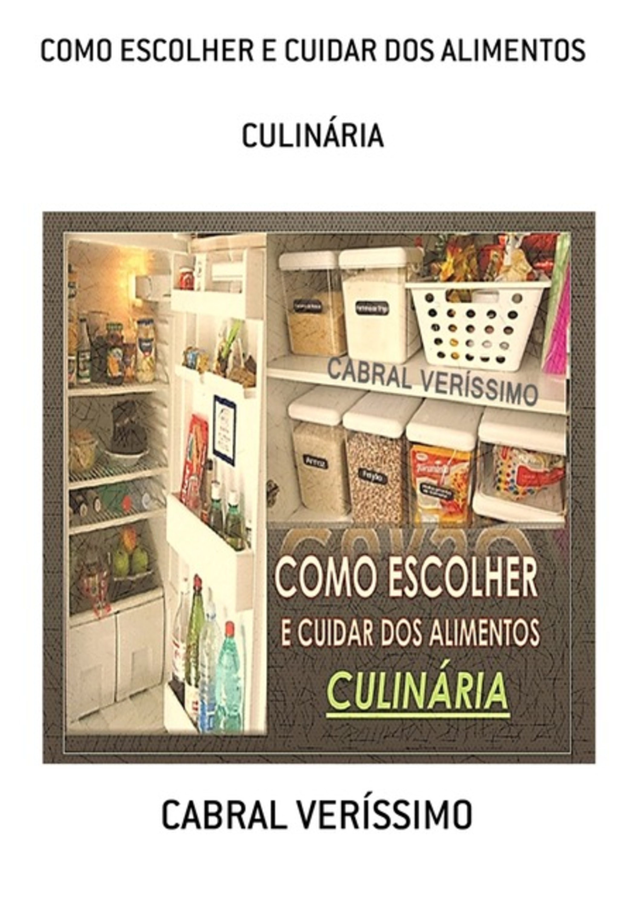 Como Escolher E Cuidar Dos Alimentos