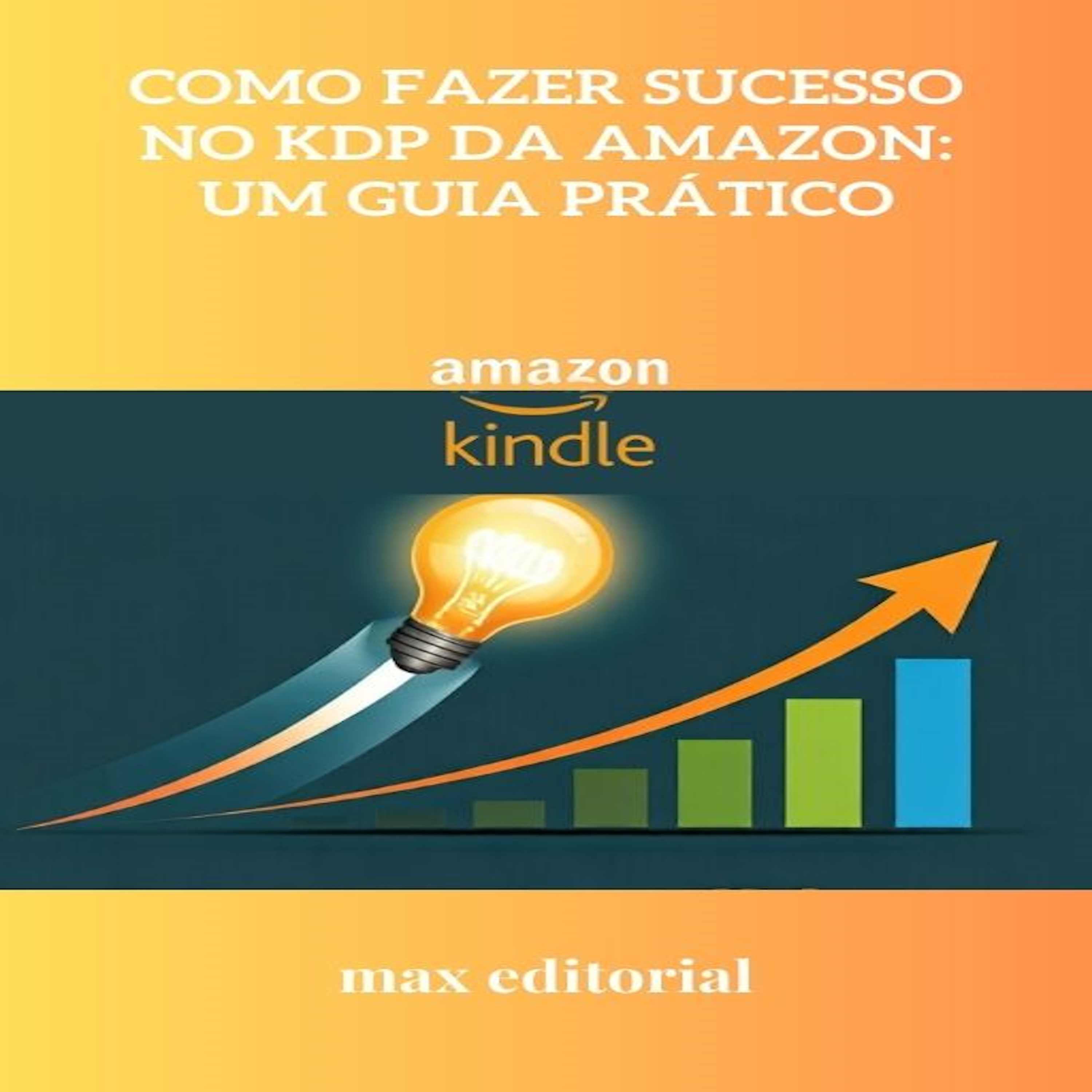 Como Fazer Sucesso no KDP da Amazon: Um Guia Prático