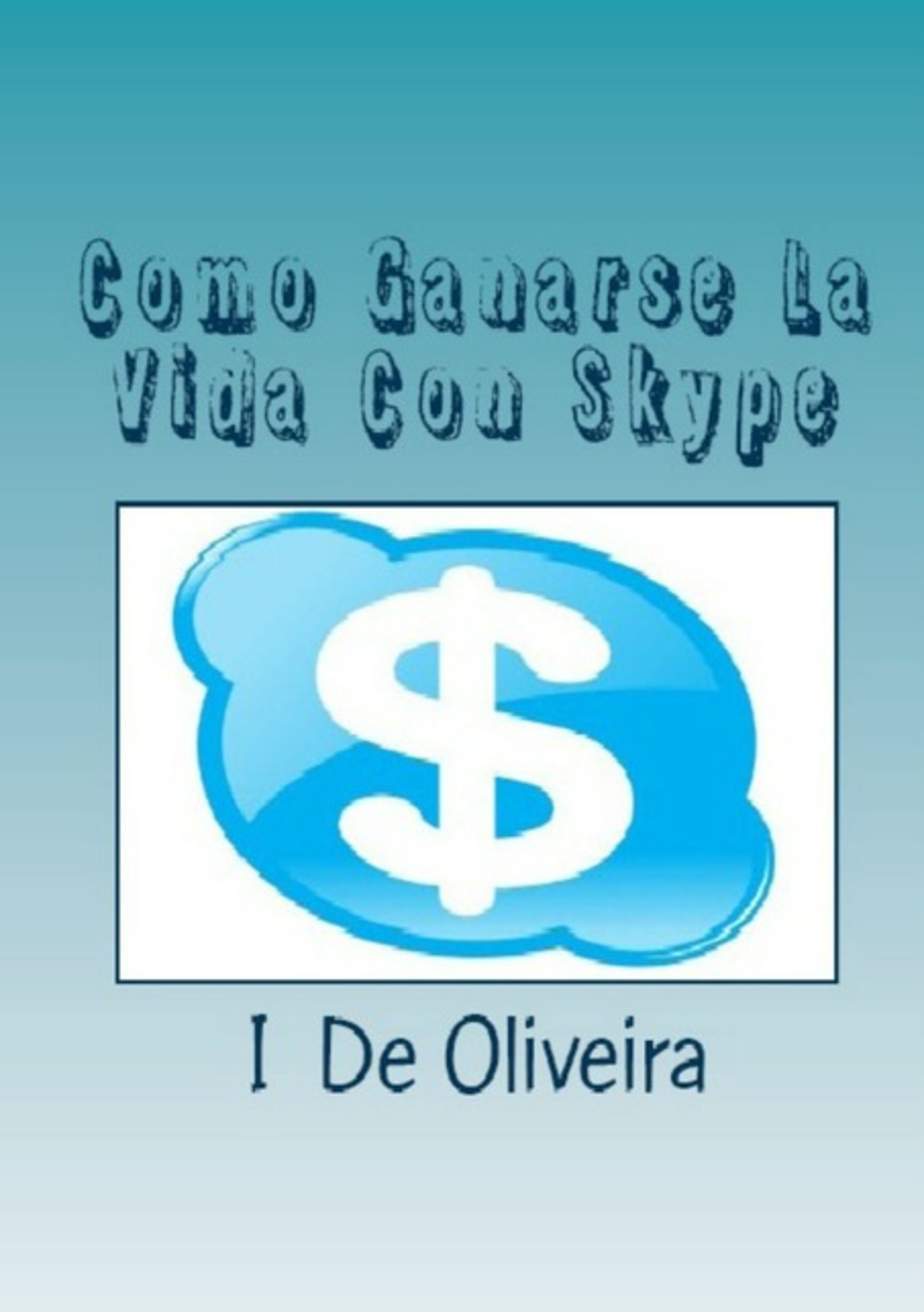 Cómo Ganarse La Vida Con Skype