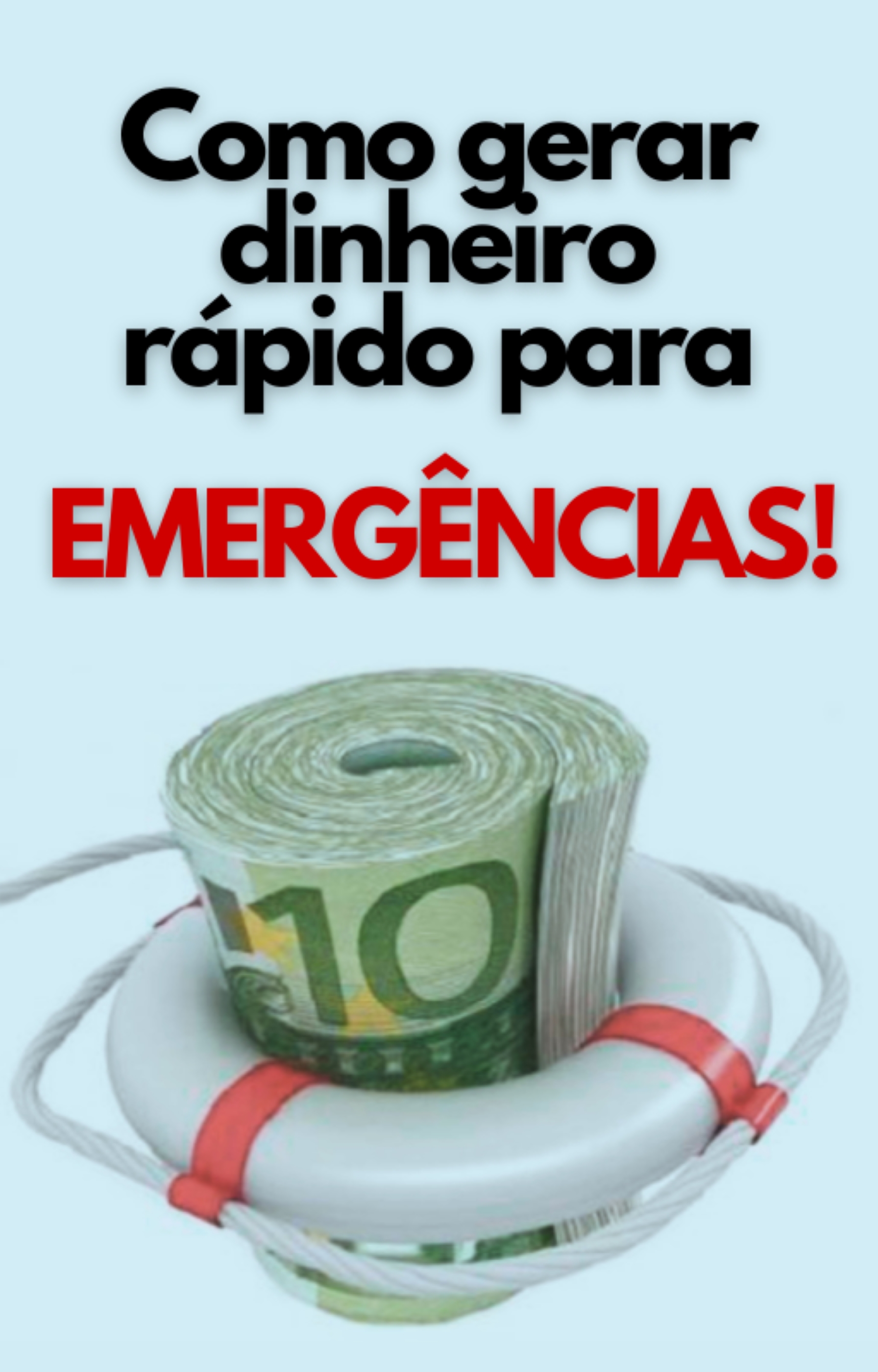 Como gerar dinheiro rápido para emergências