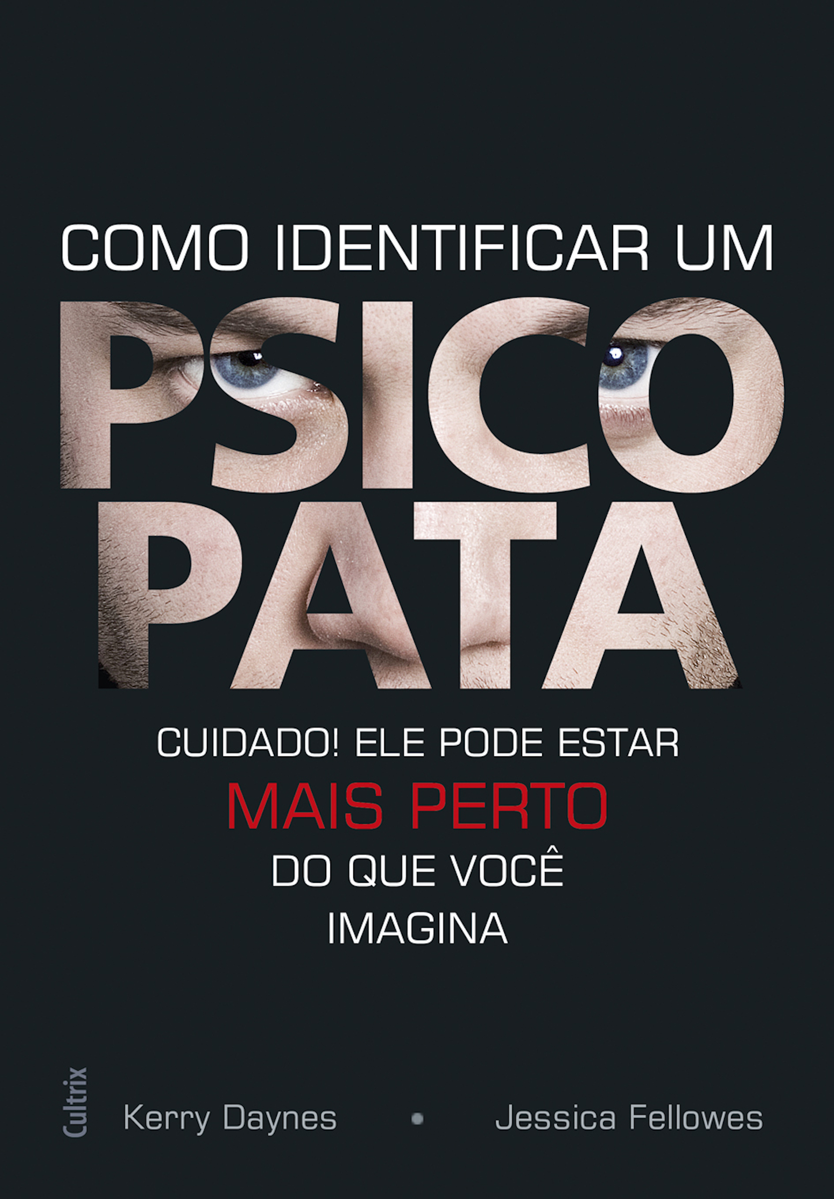 Como Identificar um Psicopata